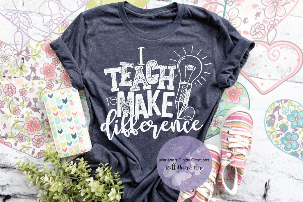 I Teach To Make A Difference HMD - Screen Print