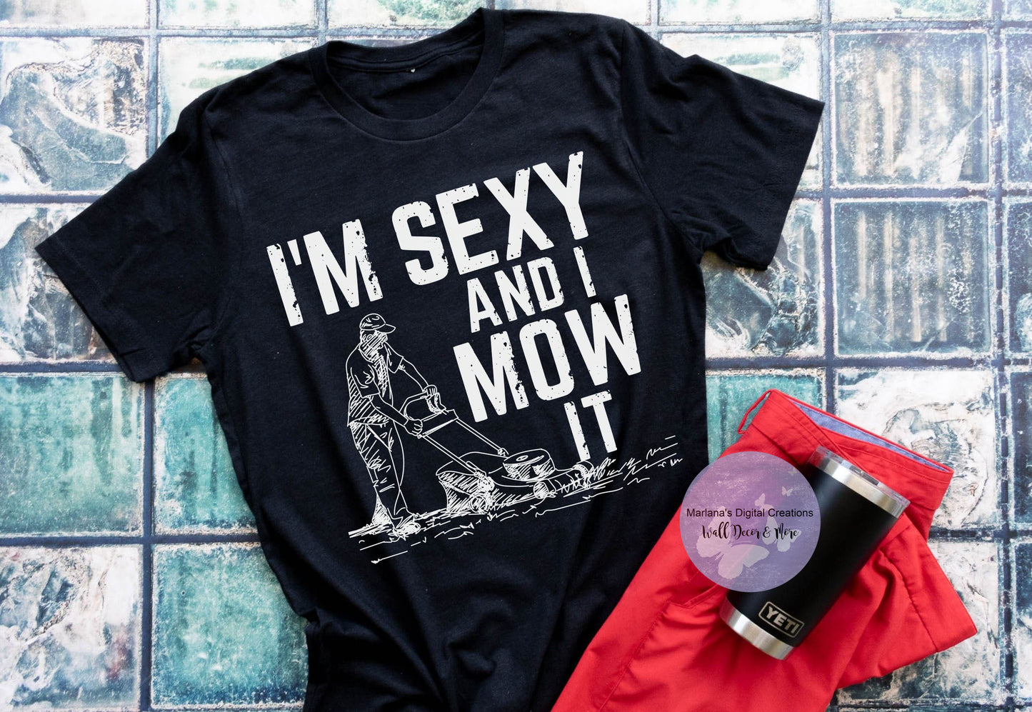 I'm Sexy And I Mow It HMD - Screen Print