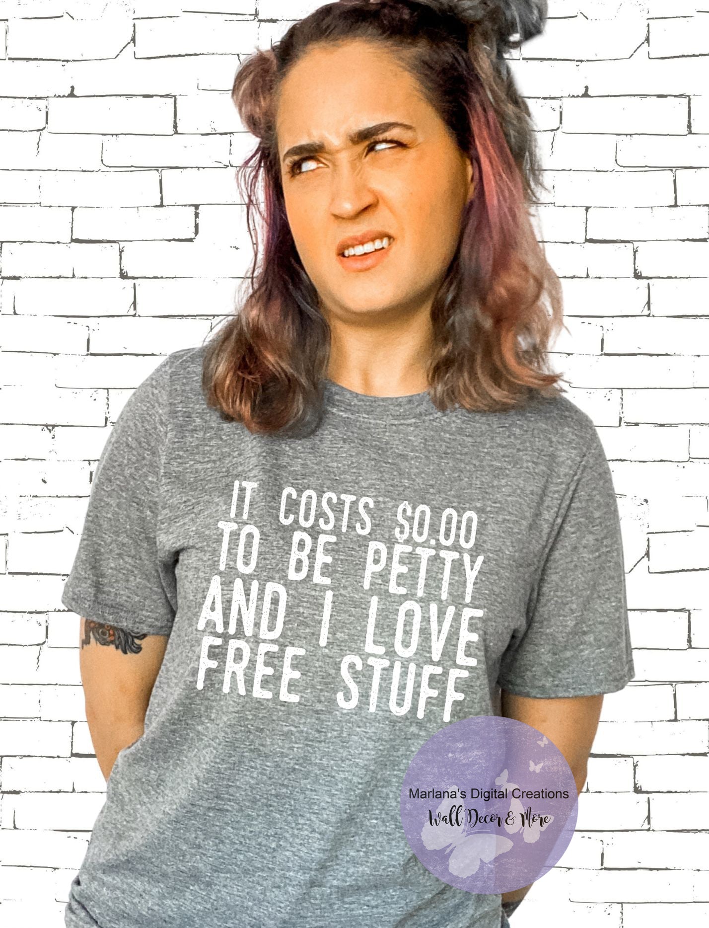 It Costs $0.00 To Be Petty And I Love Free Stuff HMD - Screen Print