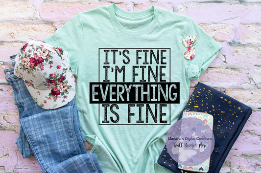 It's Fine I'm Fine - Screen Print