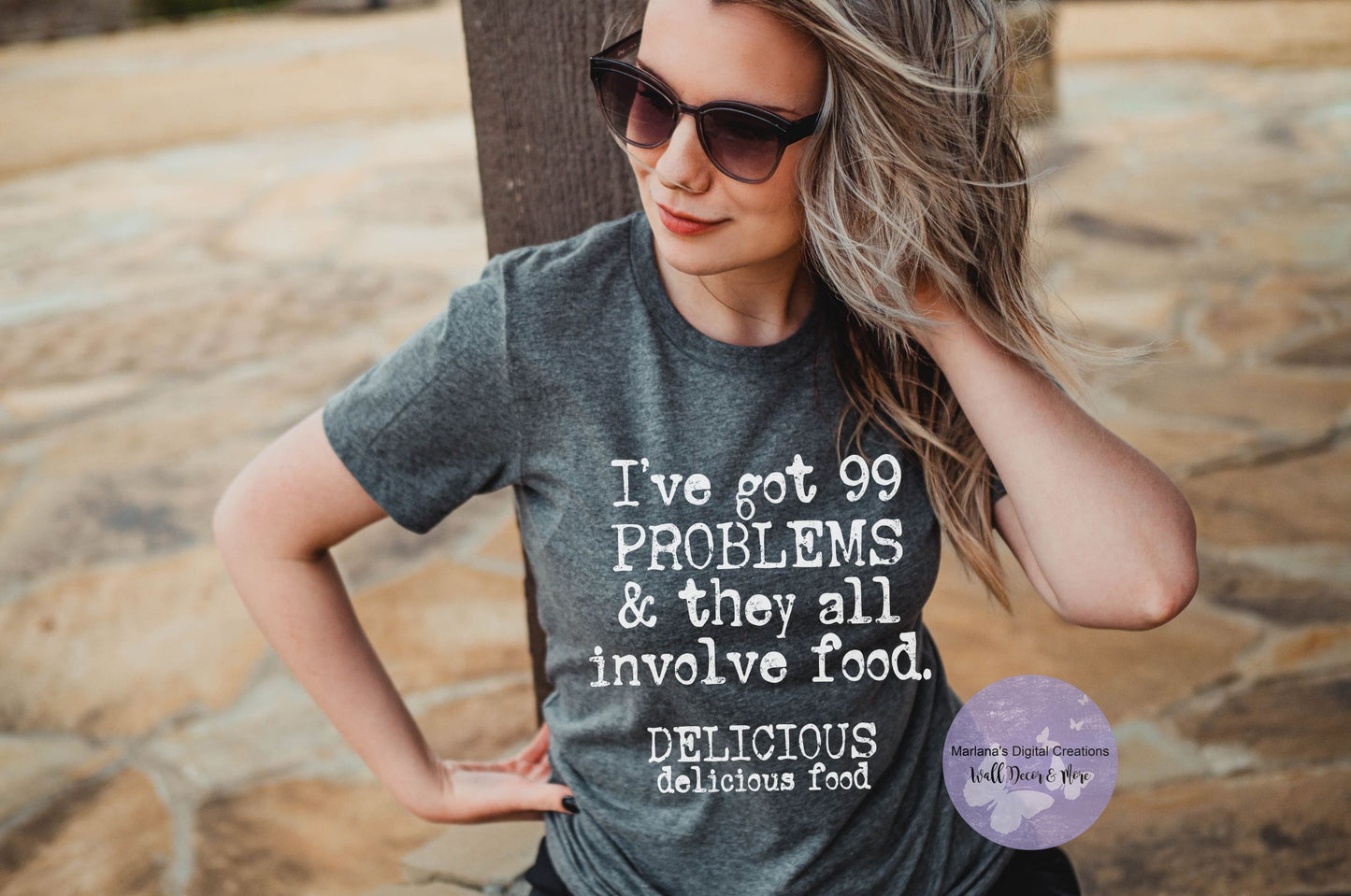 I've Got 99 Problems & They All Involve Food HDM - Screen Print