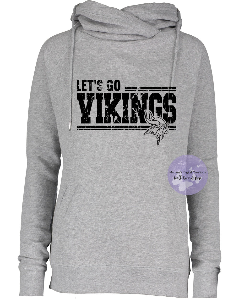 Let's Go Vikings Funnel Neck Hoodie - Screen Print