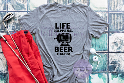 Life Happens Beer Helps - Vinyl Print