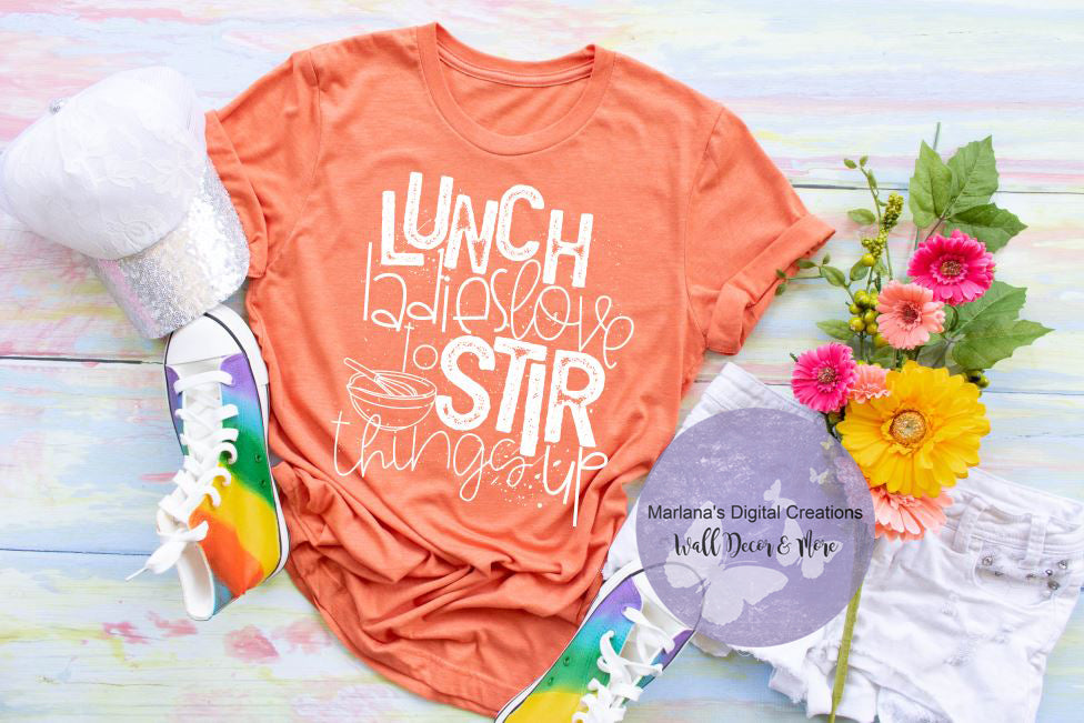 Lunch Ladies Love to Stir - Screen Print