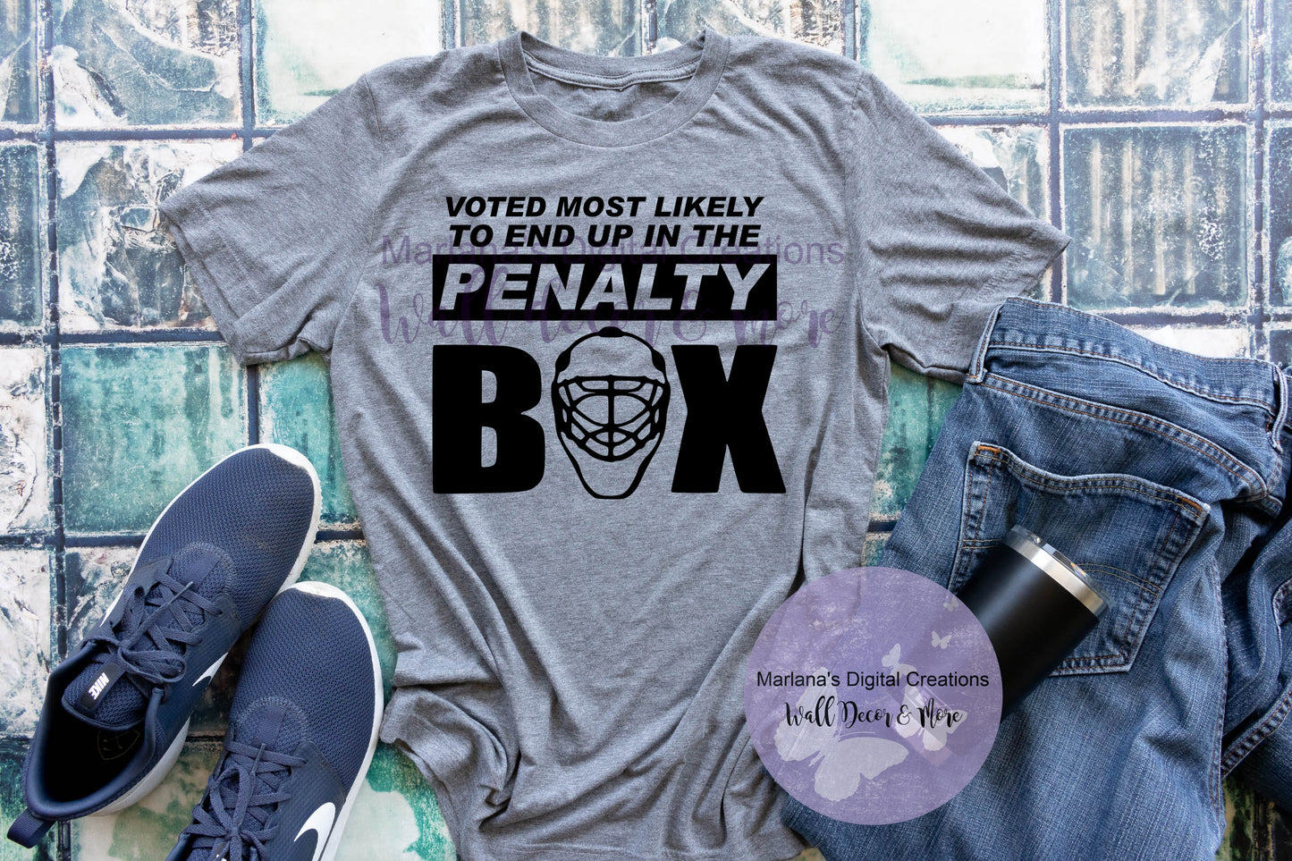 Most Likely End Up Penalty Box - Vinyl Print