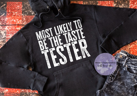 Most Likely To Be The Taste Tester HMD - Screen Print