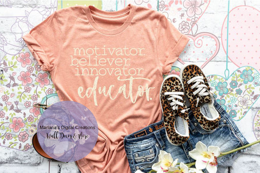 Motivator Believer Innovator Educator - Screen Print