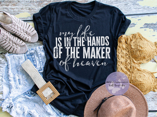 My Life Is In The Hands Of The Maker Of Heaven HMD - Screen Print