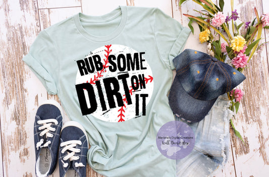 Rub Some Dirt On It Baseball HMD - Screen Print