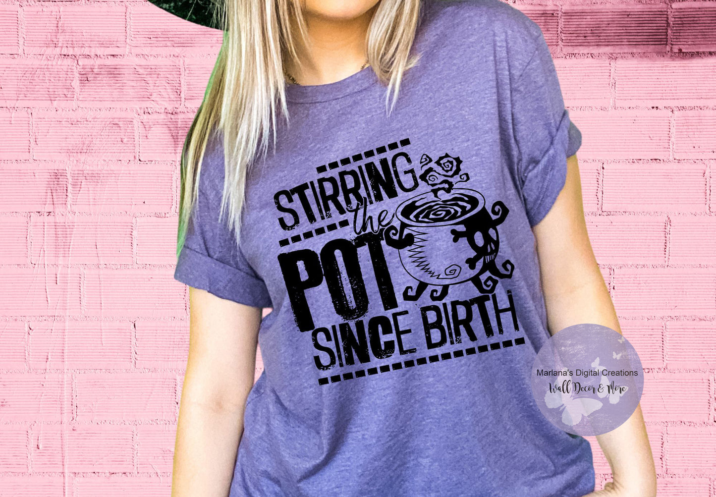 Stirring The Pot Since Birth HMD - Screen Print