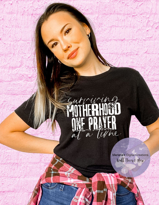 Surviving Motherhood One Prayer At A Time HMD - Screen Print