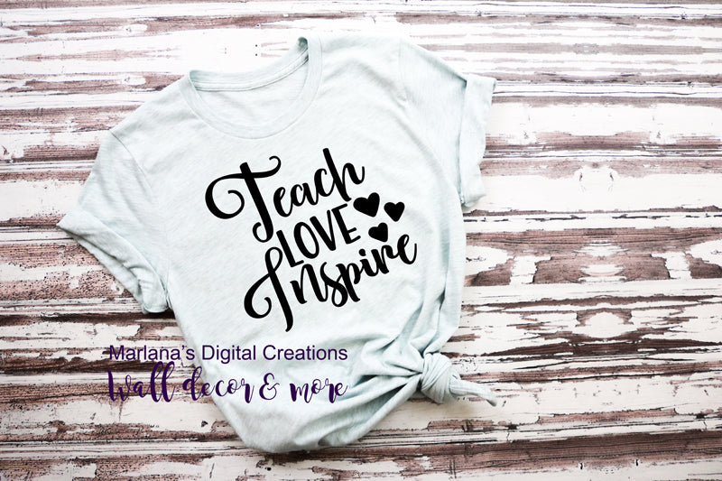 TEA020 Teach Love Inspire - Vinyl Print