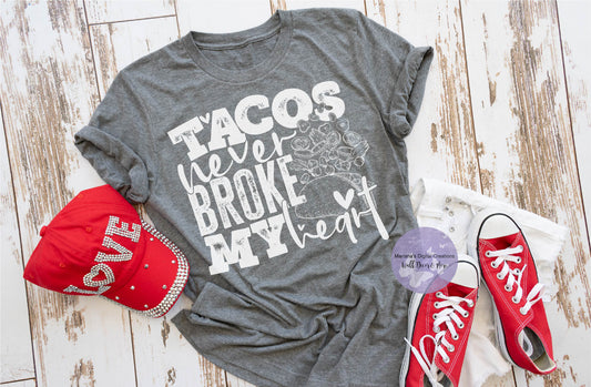 Tacos Never Broke My Heart HMD - Screen Print