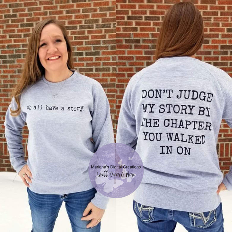 We All Have A Story Don't Judge - Screen Print