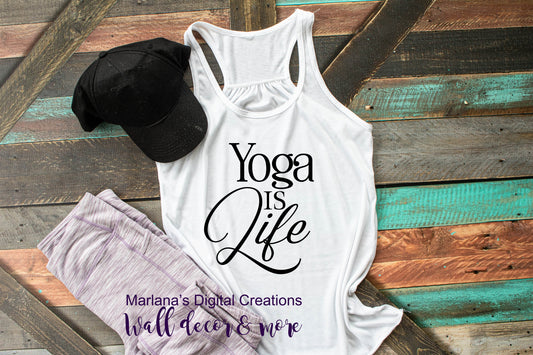 Yoga Is Life - Vinyl Print