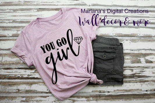 You Go Girl - Vinyl Print