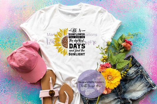 Be A Sunflower - Sublimation Print