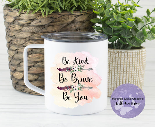 Be Kind Be Brave Be You 14oz Townie Mug