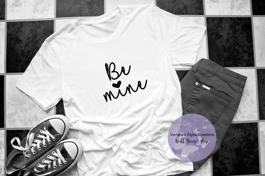 Be Mine - Vinyl Print