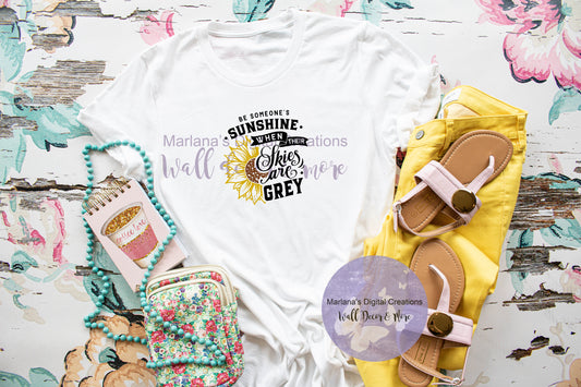 Be Someones Sunshine - Sublimation Print