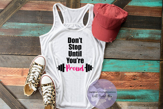 Don’t Stop Until You're Proud - Vinyl Print