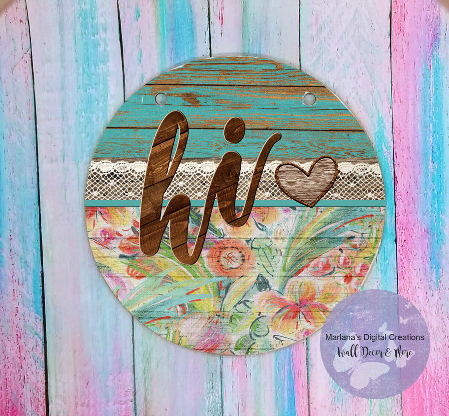 Teal Floral Wood Hi Circle Sign