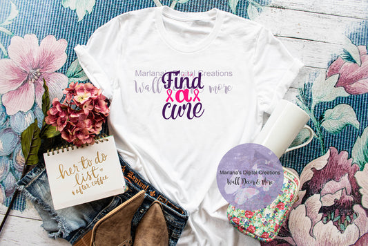 Find A Cure - Sublimation Print