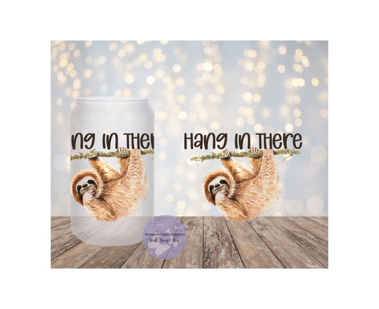 Hang In There Sloth 16oz Frosted Glass Tumbler