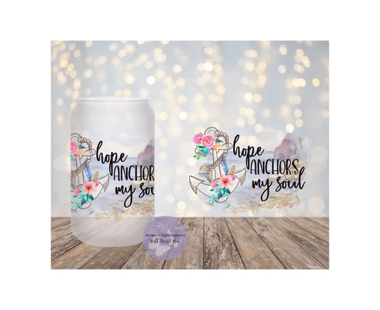 Hope Anchors My Soul 16oz Frosted Glass Tumbler