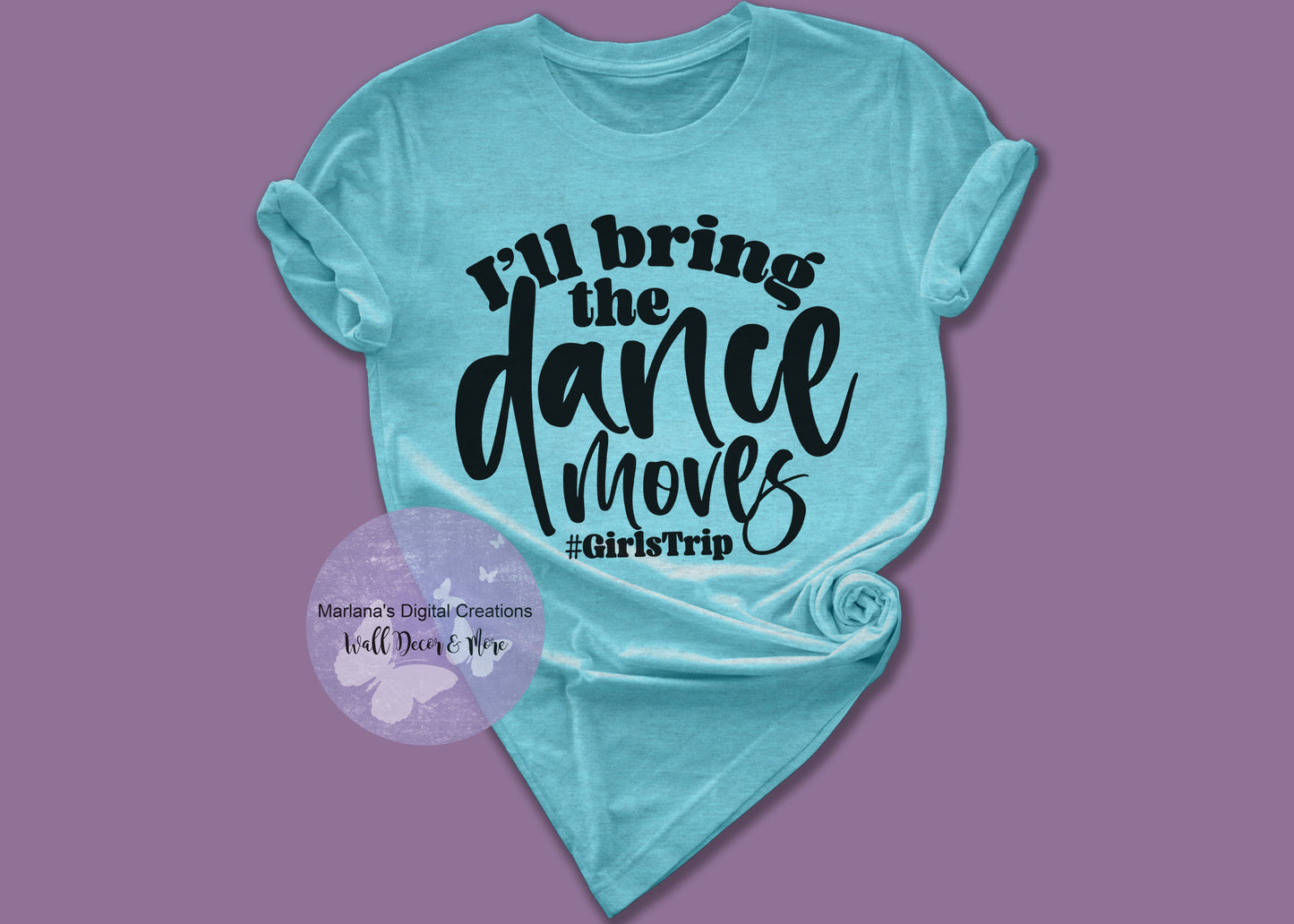 I'll Bring The Dance Moves HMD - Screen Print