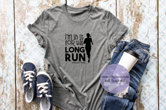 I'm In It For The Long Run Girl - Vinyl Print