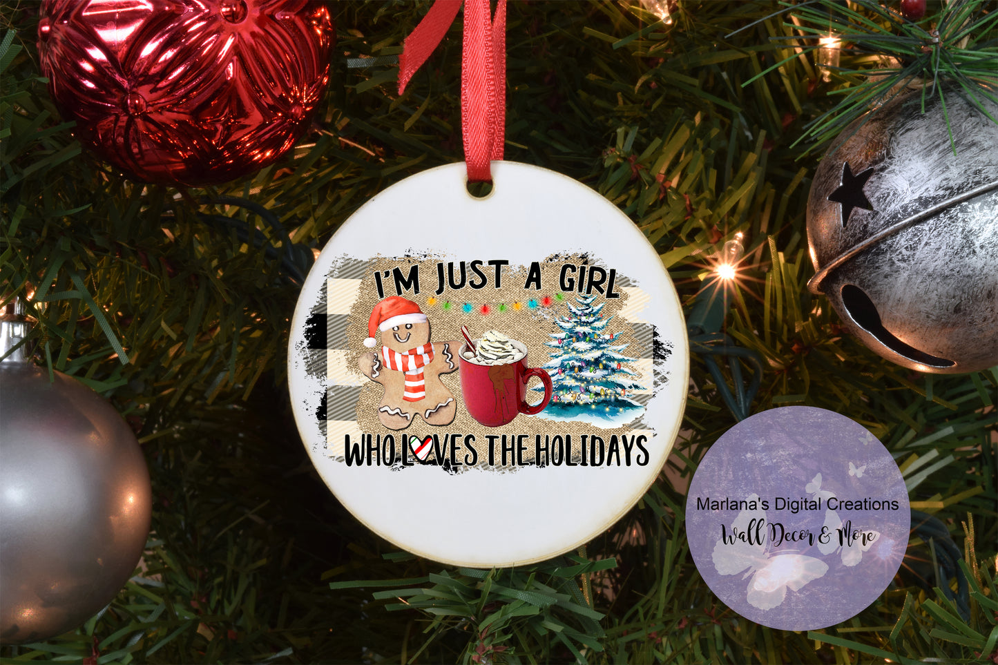 Just A Girl Who Loves The Holidays - Ornament