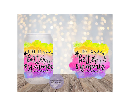 Life Is Better In Summer 16oz Frosted Glass Tumbler