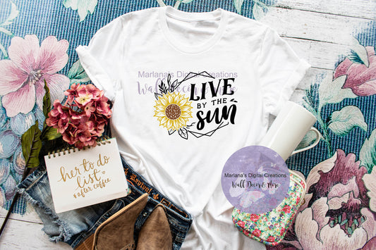 Live By The Sun - Sublimation Print