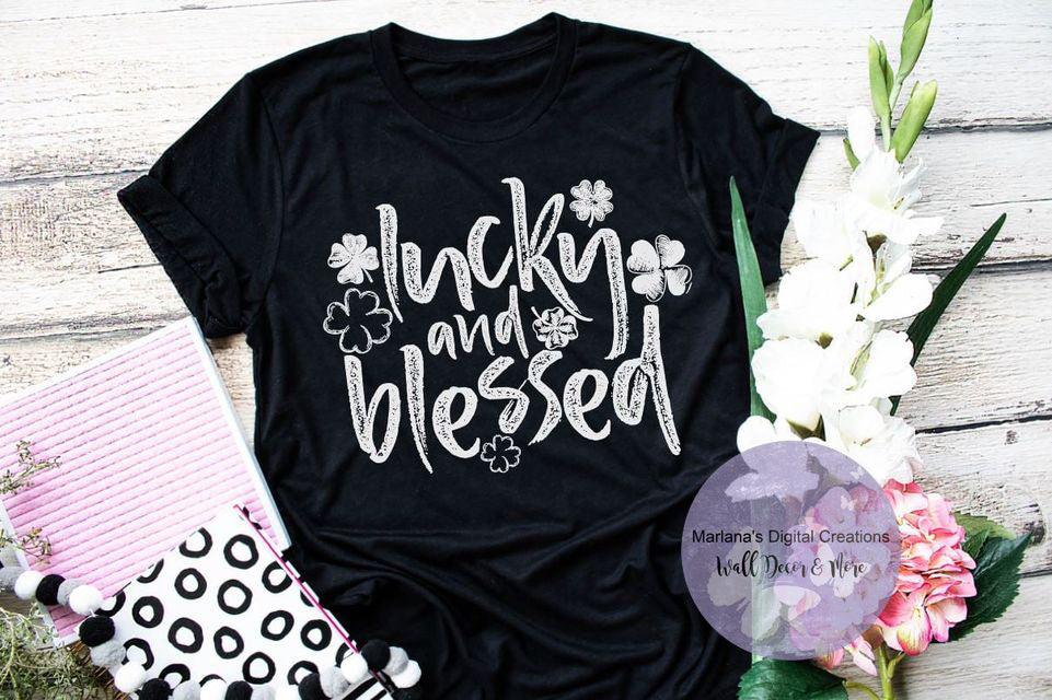 Lucky and Blessed - Screen Print