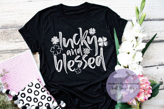 Lucky and Blessed - Screen Print