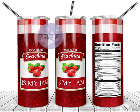 Teaching Is My Jam Strawberry 20oz Skinny Tumbler