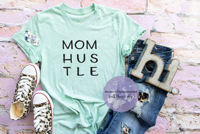 Mom Hustle - Vinyl Print