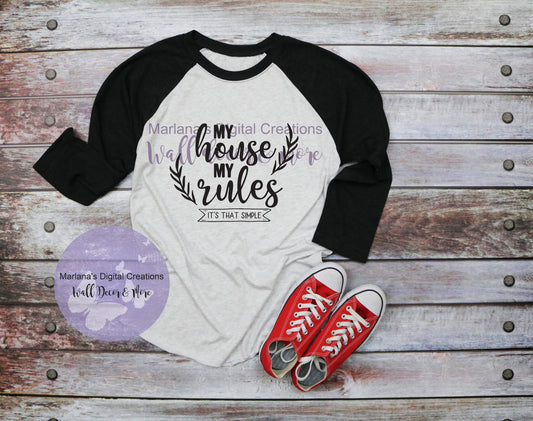 My House My Rules - Vinyl Print