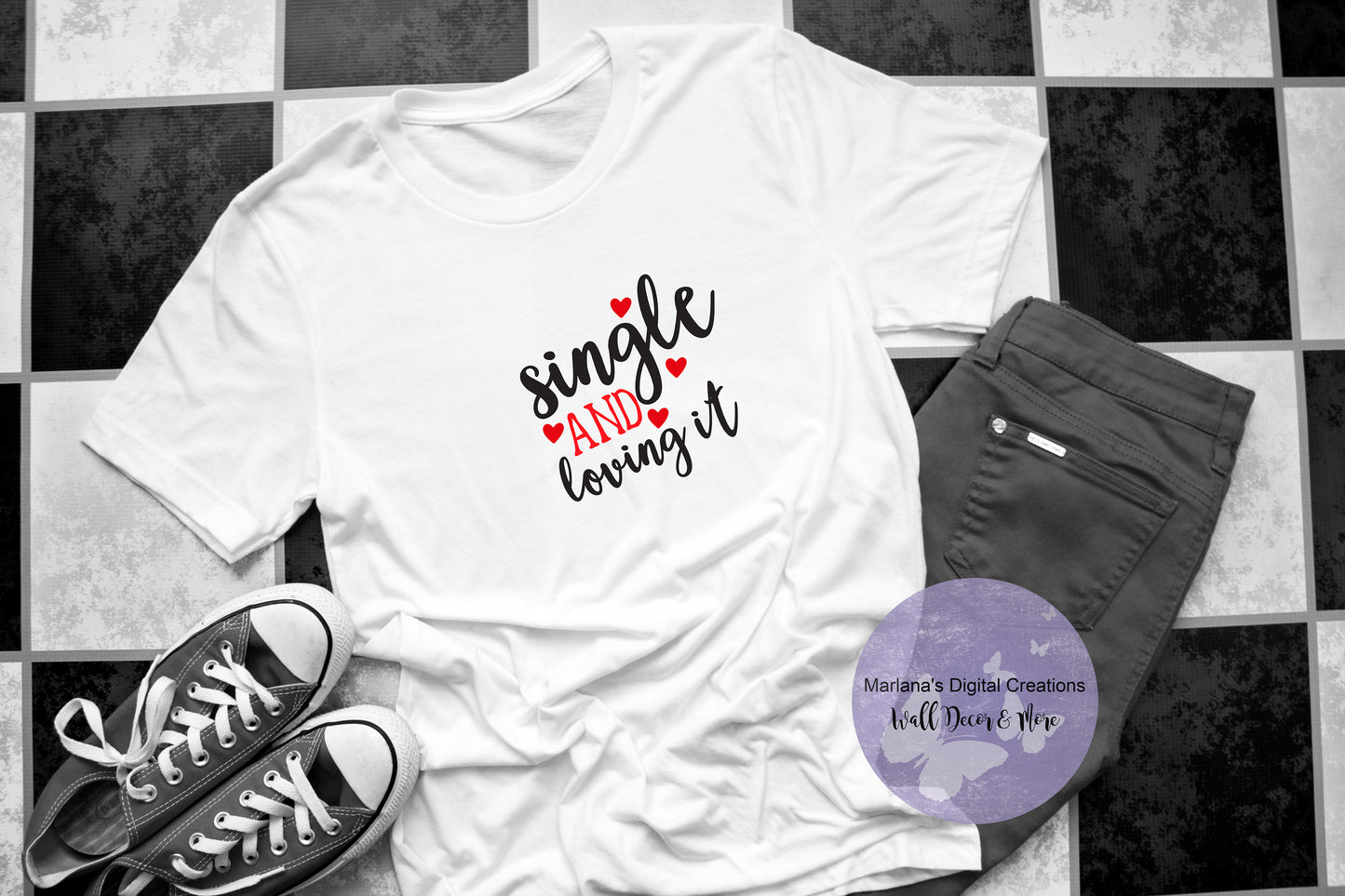 Single and Loving It - Sublimation Print