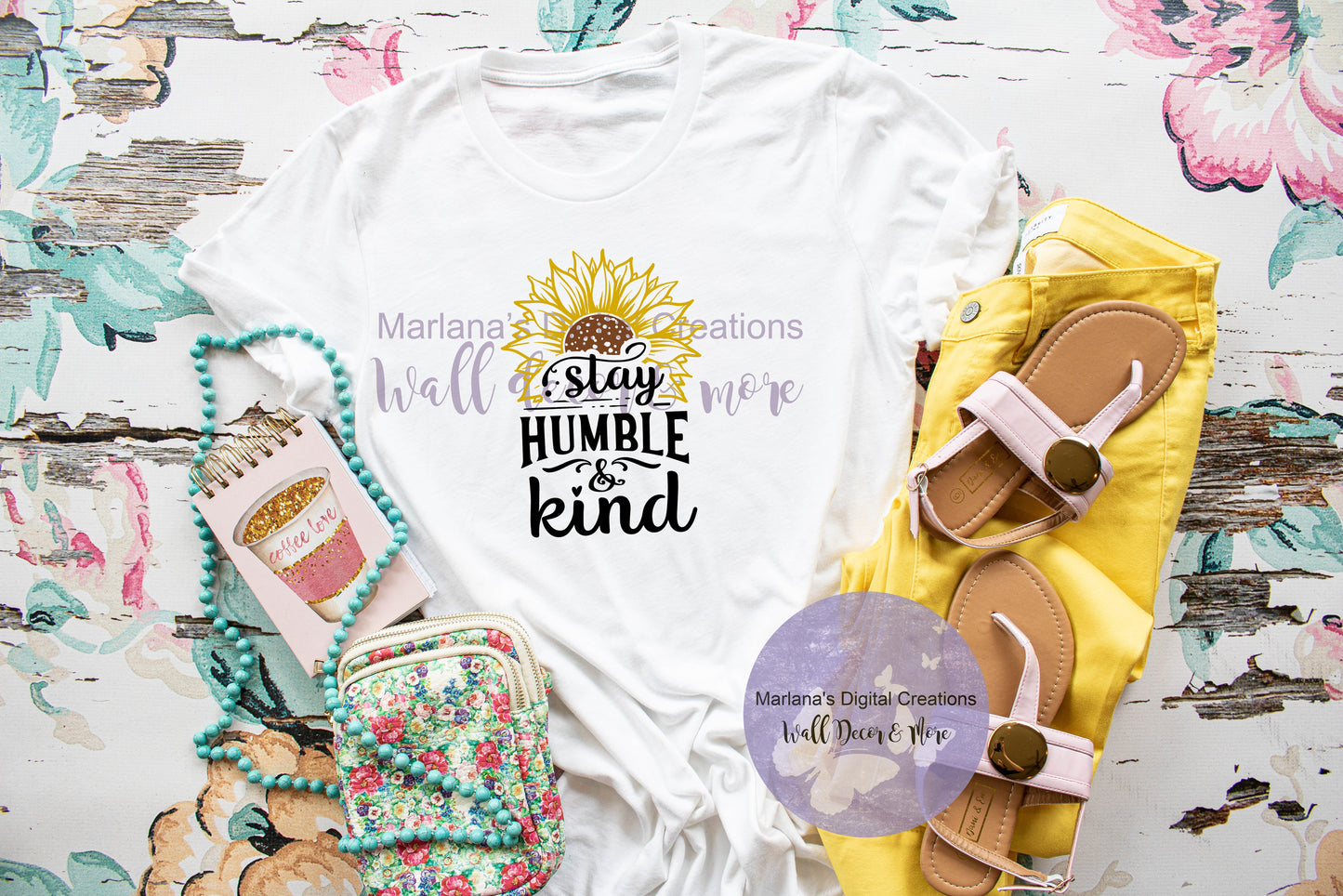 Stay Humble and Kind Sunflower - Sublimation Print