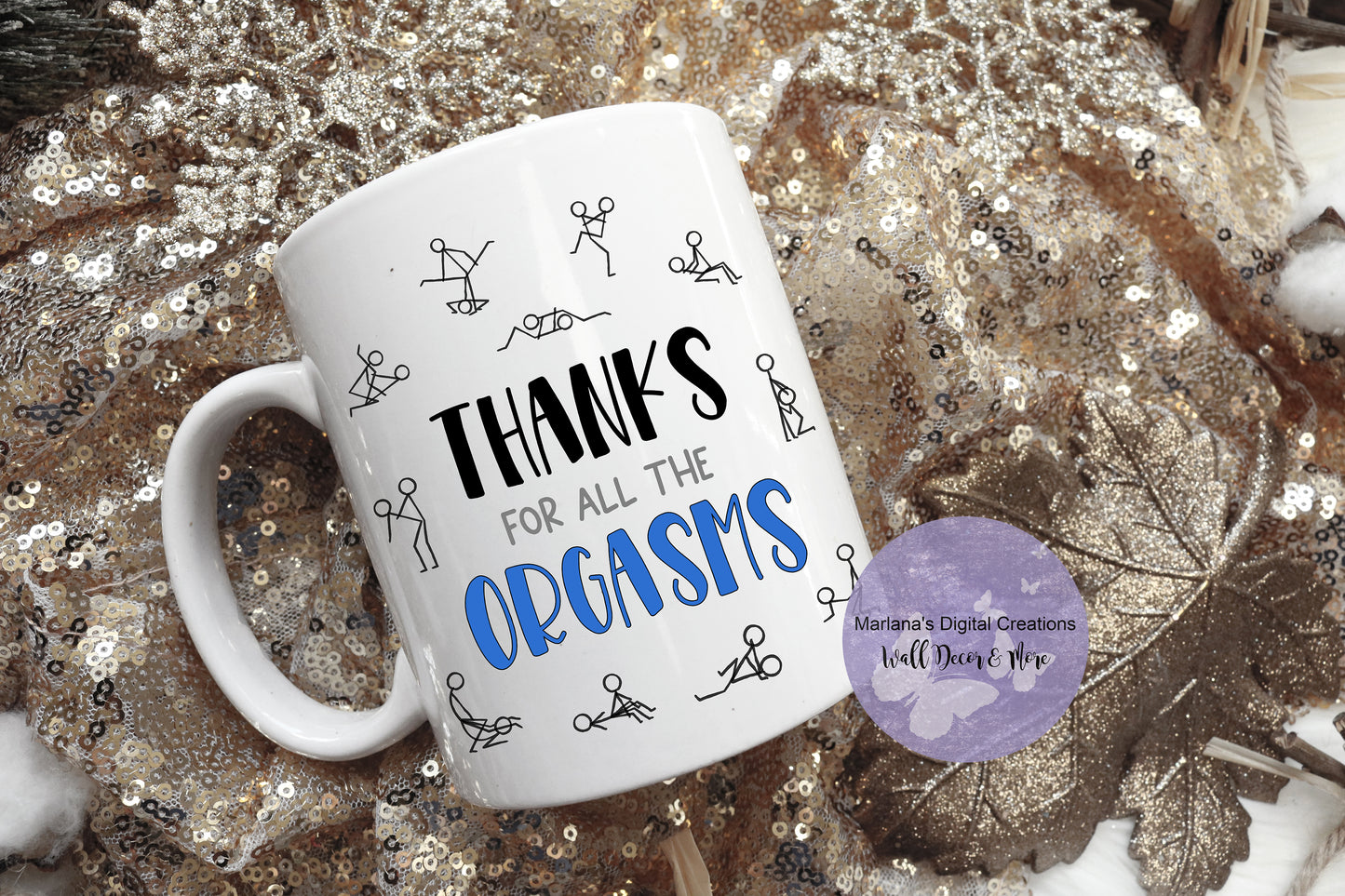 Thanks For All The Orgasms Blue - Mug