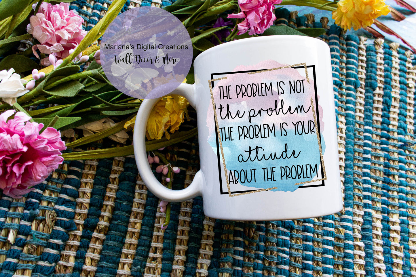 The Problem Is Not The Problem - Mug