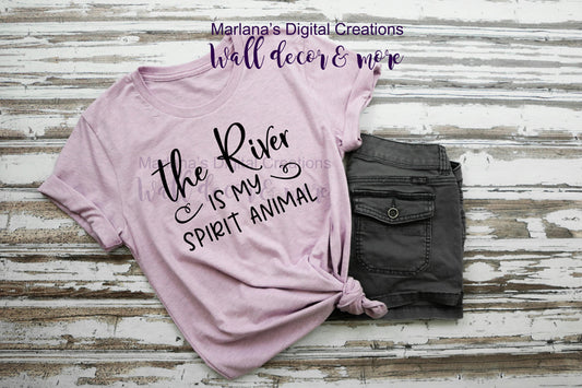 The River Is My Spirit Animal - Vinyl Print