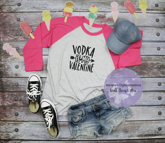 Vodka Is My Valentine - Vinyl Print