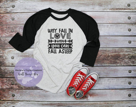 Why Fall In Love When You Can Fall Asleep - Vinyl Print