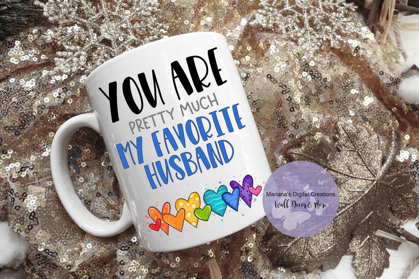 You Are Pretty Much My Favorite Husband Blue - Mug