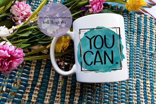 You Can - Mug