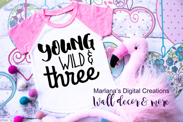 Young Wild and Three - Youth Vinyl Print